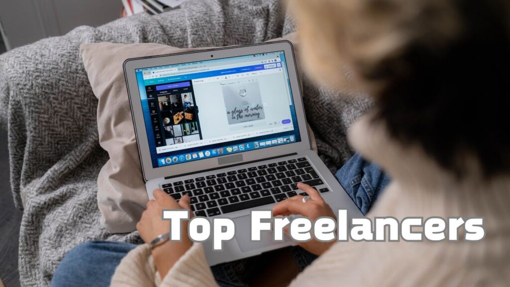 Person using a laptop with a design software open, displaying a project titled "a glass of water in the morning," with the text "Top Freelancers" overlaid on the image.