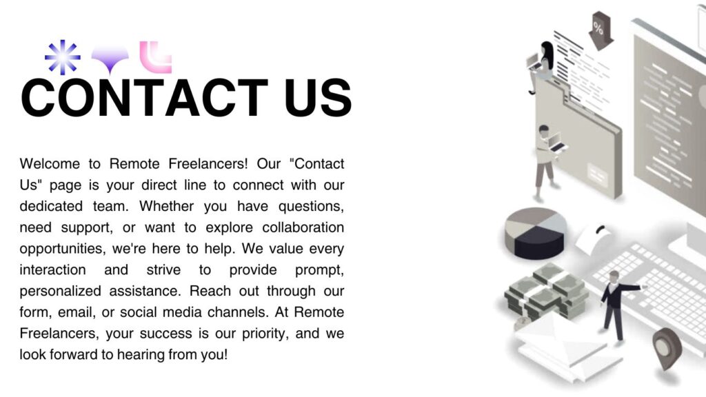 An illustration showing a contact us page with the title "CONTACT US" in large bold letters at the top, followed by descriptive text below. The text provides a welcoming message for visitors to the Remote Freelancers contact page. Surrounding the text are various graphics including people working on laptops, charts, documents, a keyboard, and stacks of money.